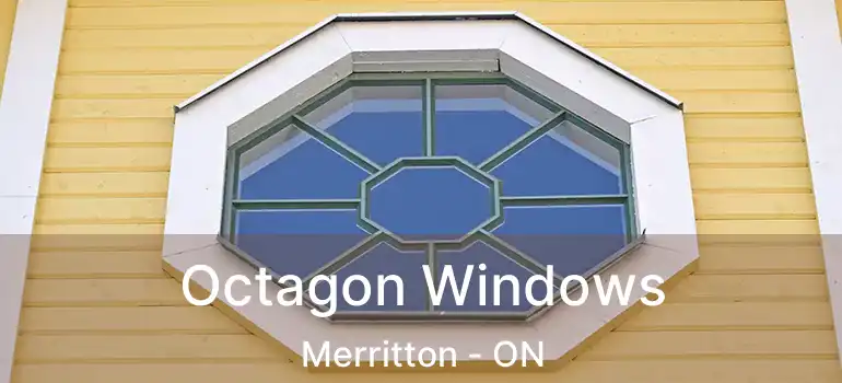  Octagon Windows Merritton - ON